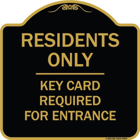 Signmission Designer Series-Residence-only-key Card Black & Gold Heavy-Gauge Aluminum, 18" x 18", BG-1818-9899 A-DES-BG-1818-9899